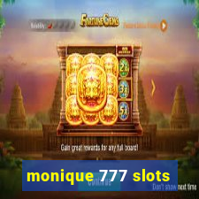 monique 777 slots